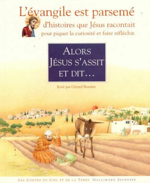 Alors Jésus s'assit et dit... - Gérard Bessière – Livre d’occasion