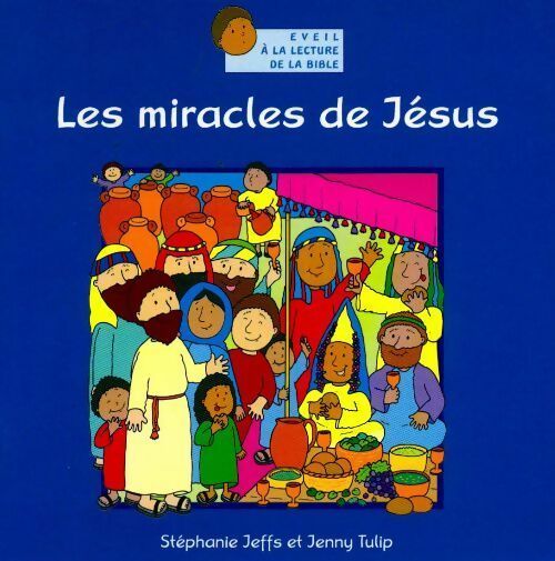 Les miracles de Jésus - Stéphanie Jeffs – Livre d’occasion