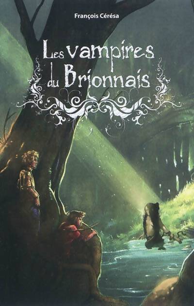 Les vampires du Brionnais - François Ceresa – Livre d’occasion