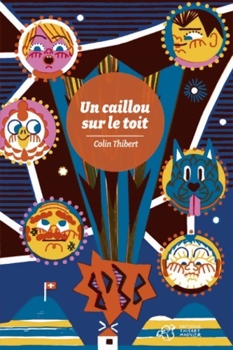 Un caillou sur le toit - Colin Thibert – Livre d’occasion