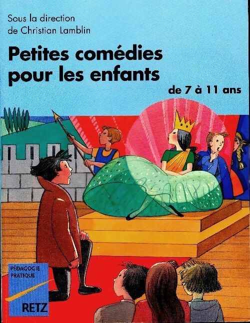 Petites comédies pour les enfants de 7 à 11 ans - Christian Lamblin – Livre d’occasion