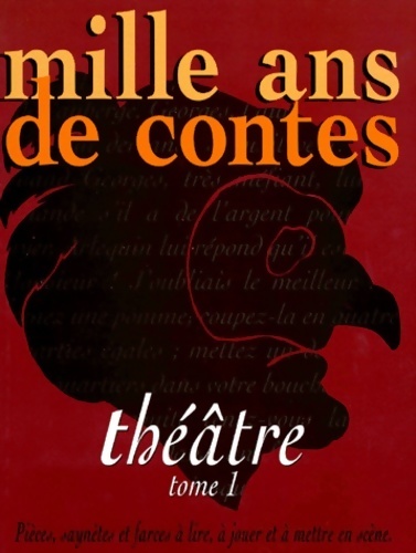 Mille ans de théâtre Tome I - Sophie Lagrange – Livre d’occasion